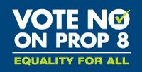 Vote NO on Prop 8 in California