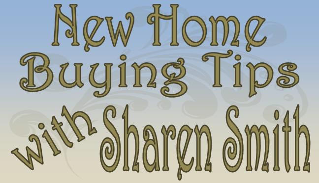 New Home Buying Tips with Sharen Smith