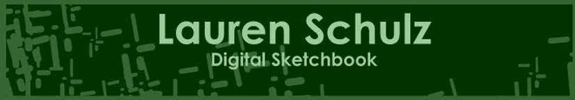Lauren Schulz -Digital Sketchbook