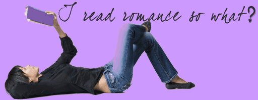 I read romance ! So what ?