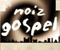 Noiz Gospel