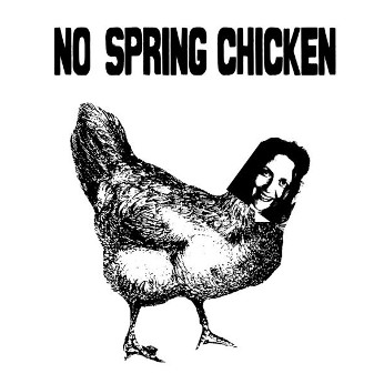 No Spring Chicken