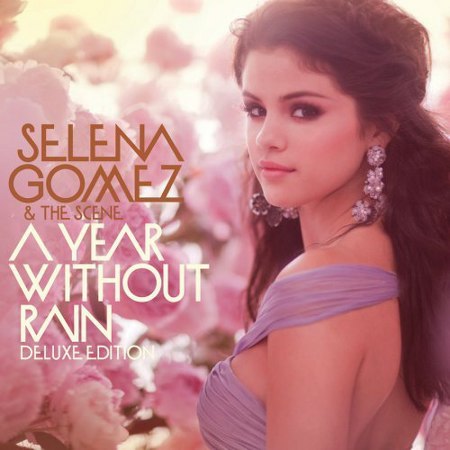 Selena Gomez Adress on Selena Gomez   The Scene   A Year Without Rain Deluxe Edtion  2010