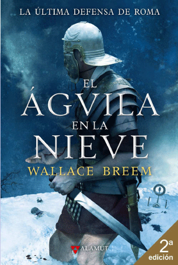 Descargar libro: El aguila en la nieve - Wallace Breem