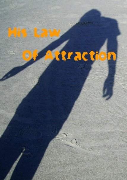 His Law Of Attraction