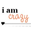 [i+am+crazy+avatar.bmp]