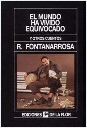 EL MUNDO HA VIVIDO EQUIVOCADO