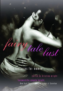 Guest Review: Fairy Tale Lust: Erotic Fantasies for Women edited by Kristina Wright