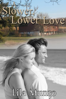 A Slower, Lower Love by Lila Munro