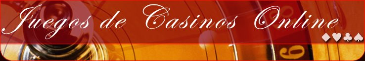 CASINOS DEL MUNDO EN LINEA
