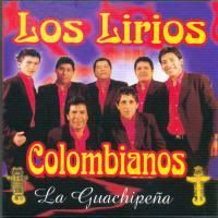 Los Lirios Colombianos - La Guachipeña | Cumbia