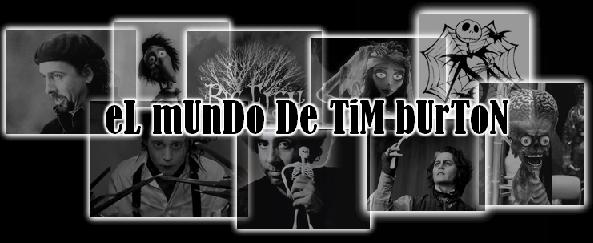 eL mUnDo De TiM bUrToN