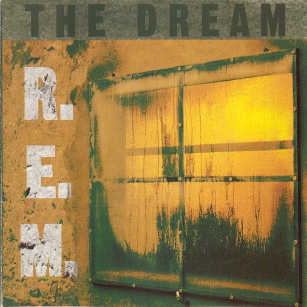 Veering Cliffwards R.E.M. The Dream