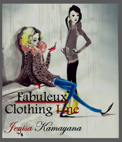 Jenisa's Personal Project - Fabuleux Clothing Line