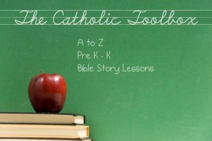 A to Z Pre K - K Bible Story Lesson Plans