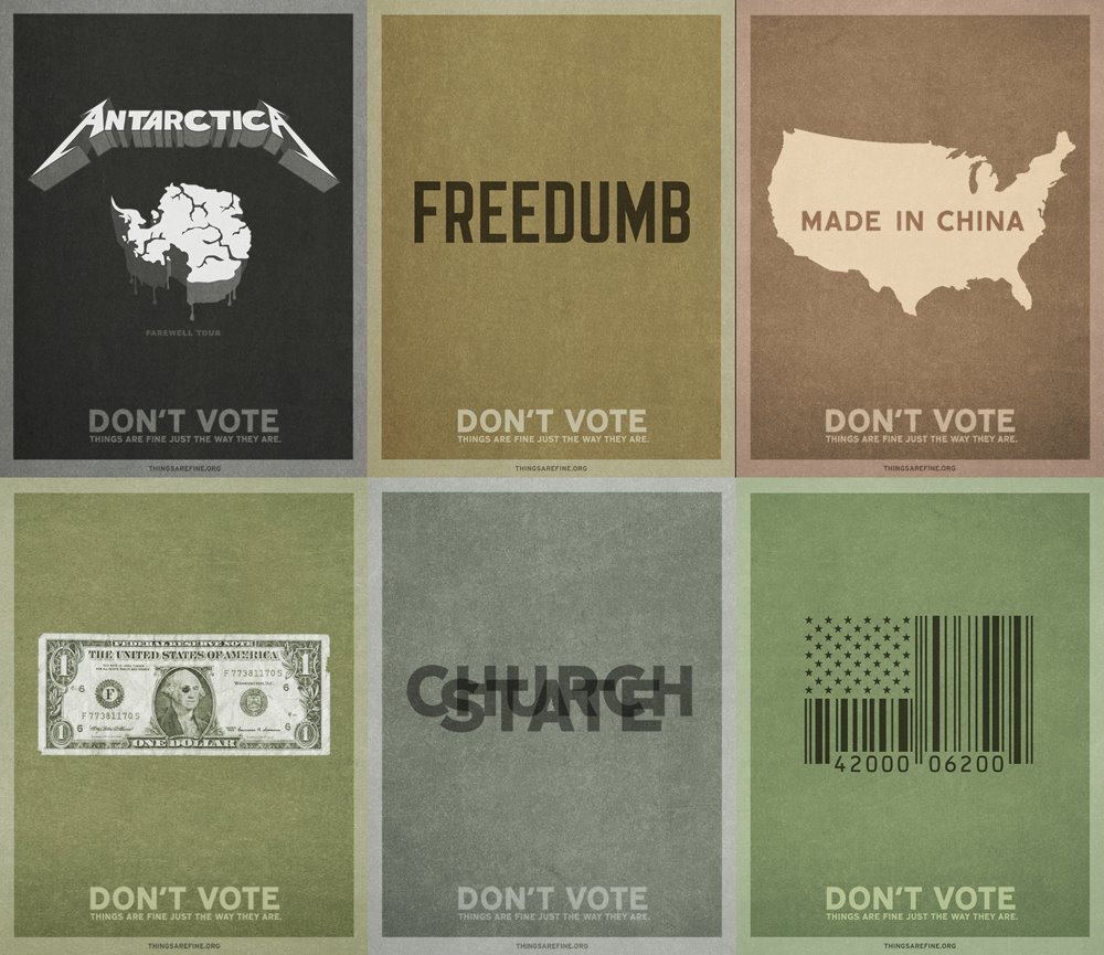 [dont+vote+things+are+fine+.jpg]