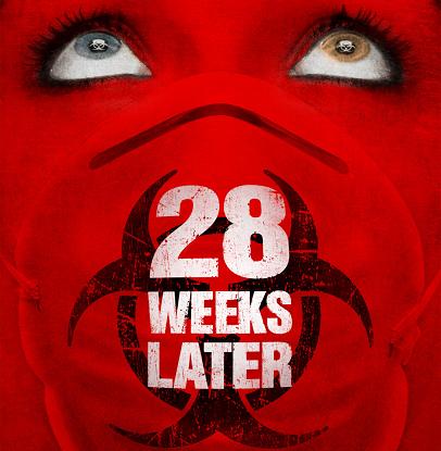 28 Weeks Later
