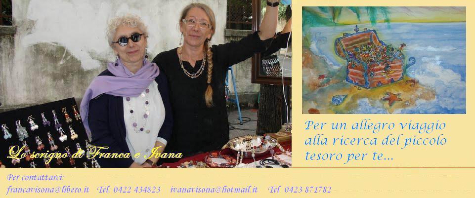 LO SCRIGNO DI FRANCA E IVANA