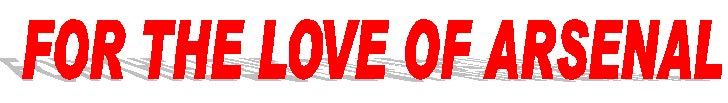 FOR THE LOVE OF ARSENAL