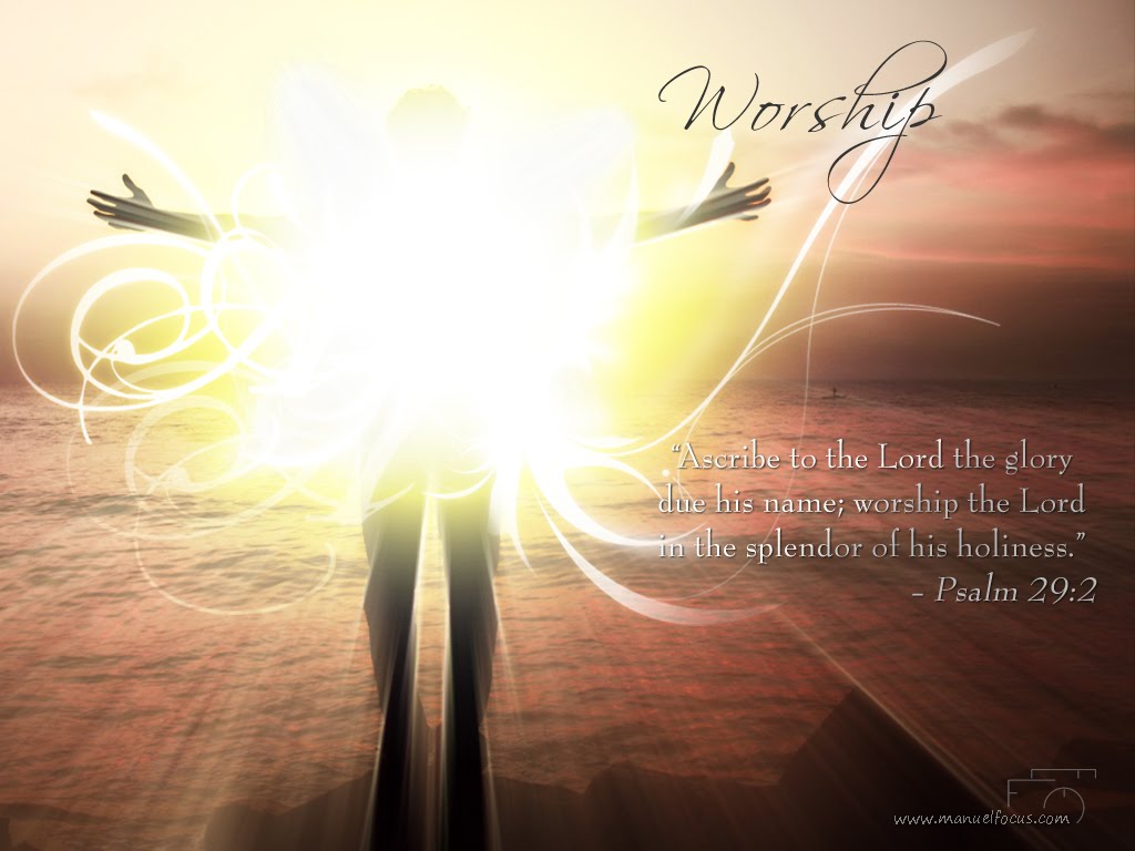 http://4.bp.blogspot.com/_OpHonJpEsgE/TEAgiF7FDnI/AAAAAAAAASQ/WvLxpwGr0aM/s1600/worship.jpg