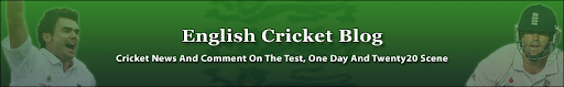 English Cricket Blog - Cricket News And Comment