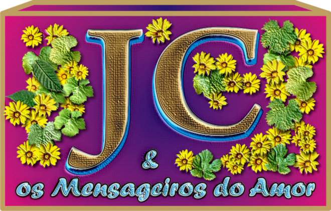 ***  JC e Os Mensageiros do Amor  ***