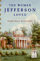 THE WOMEN JEFFERSON LOVED by Virginia Scharff