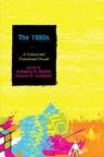 The 1980s: A Critical and Transitional Decade (2011)