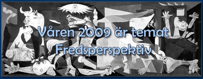 Våren 2009 är temat Fredsperspektiv