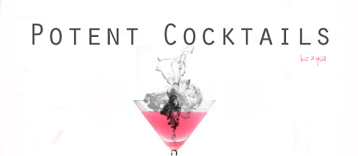 Potent Cocktails