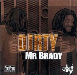Mr Brady - Dirty