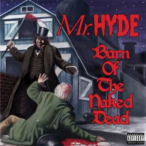 Mr Hyde - Barn Of The Naked Dead