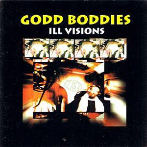 Godd Boddies - Ill Visions