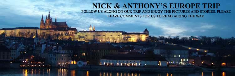 Nick & Anthony's European Trip