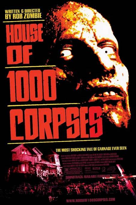 [House_of_1000_Corpses_poster.JPG]