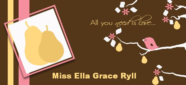 Miss Ella Grace Ryll