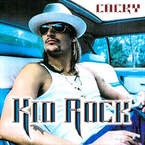 Kid Rock – Cocky