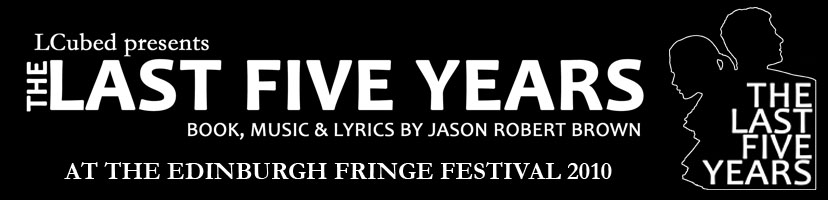 The Last Five Years - Edinburgh 2010