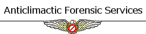 Beyond Cyber & CyberSecurity - Anticlimactic Forensic Services