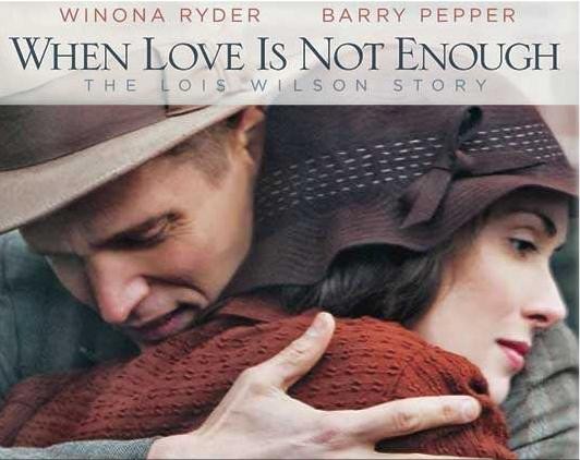 When_Love_Is_Not_Enough_The_Lois_Wilson_Story_TV-956954277-large.jpg