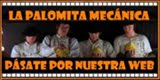 La Palomita Mecánica