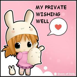 This is My Private Wishing Well...