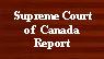 [Supreme_Court+_of_Canada_Report.jpg]