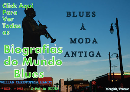 Biografias do Mundo Blues