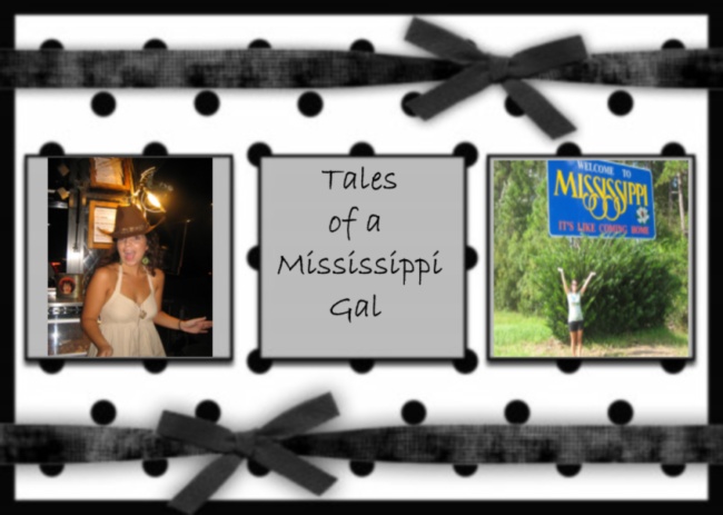 Tales of a Mississippi Gal