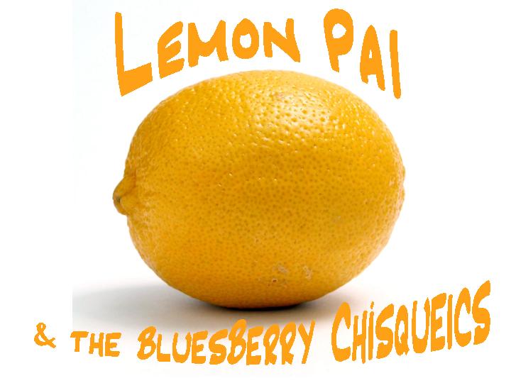 Lemon Pai & The BluesBerry Chísqueics