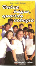 DULCE HOGAR, QUERIDO COLEGIO