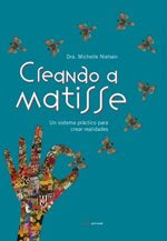 Creando a Matisse/ Manifestiong Matisse