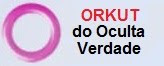 Orkut do Oculta Verdade