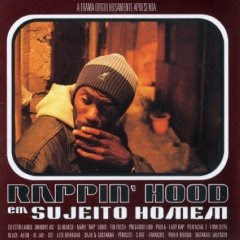 http://4.bp.blogspot.com/_Q9a9xjiErrk/R6HxBHIEo-I/AAAAAAAADV8/Eb38Dl2Iw_A/s320/rappin%2Bhood%2Bsujeito%2Bhomem%2B1.jpg